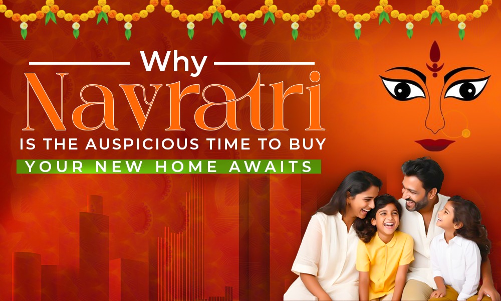 Why Navratri is the Auspicious Time to Buy Your Dream Home