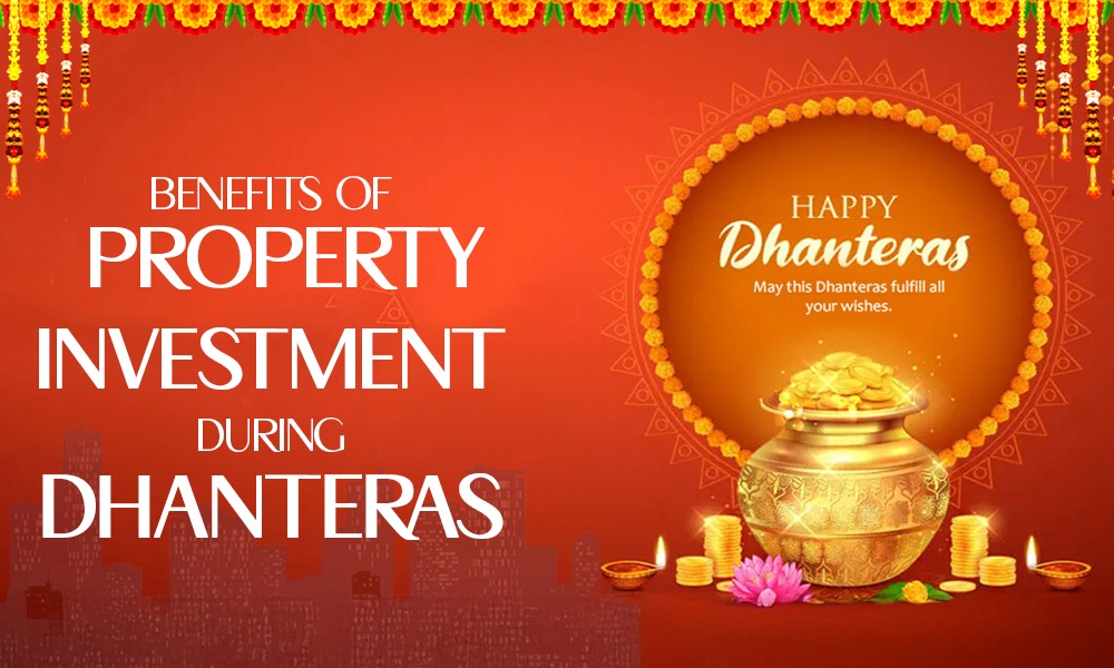 Property Investment During Dhanteras